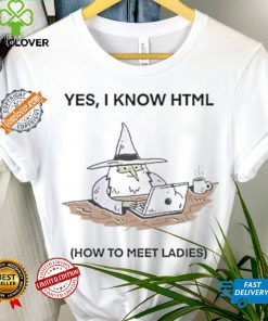 Wizard Of Barge Yes I Know Html How To Meet Ladies Shirt 3 Wizard Of Barge Yes I Know Html How To Meet Ladies Shirt