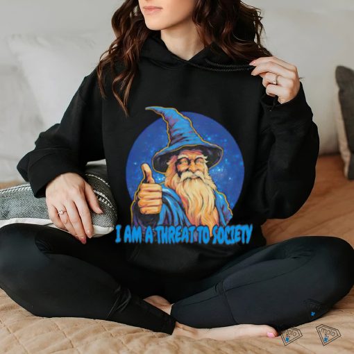 Wizard i am a threat to society shirt