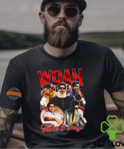 Woah Take It Easy Shirts