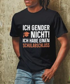 Wolleerz Ich Gender Nicht Ich Habe Einen Schulabschluss T Shirt