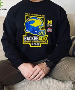 Wolverines vs Buckeyes hail to the victors valiant back two back hoodie, sweater, longsleeve, shirt v-neck, t-shirt