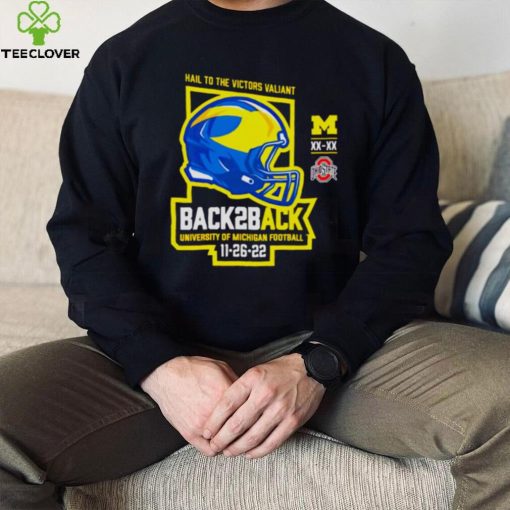 Wolverines vs Buckeyes hail to the victors valiant back two back hoodie, sweater, longsleeve, shirt v-neck, t-shirt