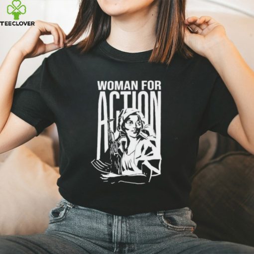 Woman For Action T Shirts