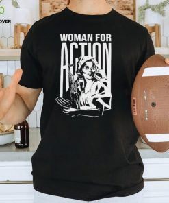 Woman For Action T Shirts