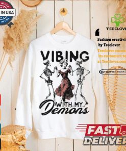 Woman dancing with Skeleton vibing with my Demons Halloween shirt