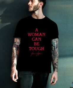 Women Can Be Tough T Shirt