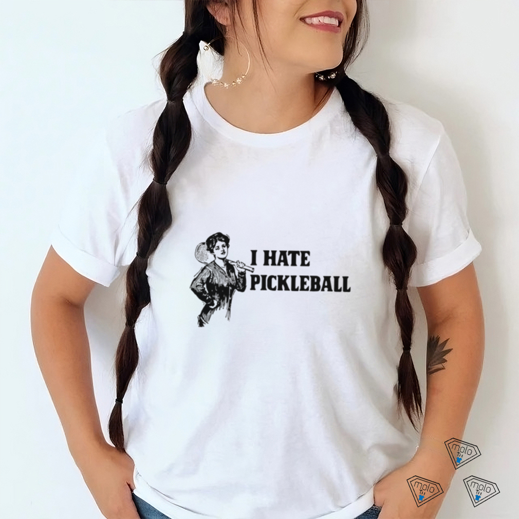 Women I hate Pickleball art shirt Women I hate Pickleball art shirt