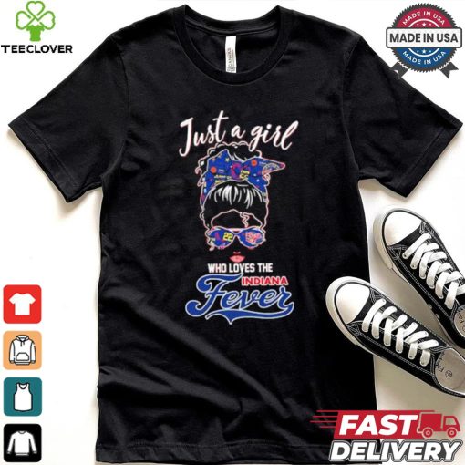Women Just A Girl Who Loves The Indiana Fever Shirt