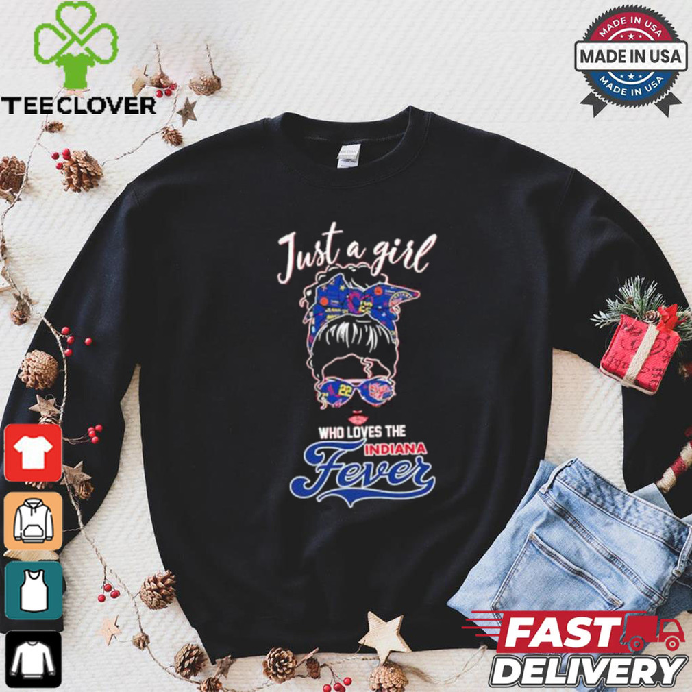 Women Just A Girl Who Loves The Indiana Fever Shirt Women Just A Girl Who Loves The Indiana Fever Shirt