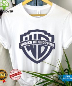 Women be shopping shirt