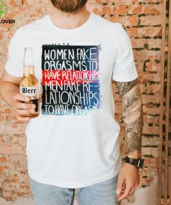 Women fake orgasms to have relationships men fake nice shirt