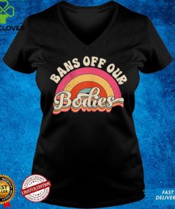 Womens Bans Off Our Bodies Shirt Pro Choice Women's Rights Vintage T Shirt