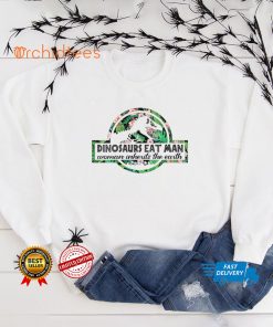 Womens Dinosaurs Eat Man Woman Inherits The Earth V Neck T Shirt