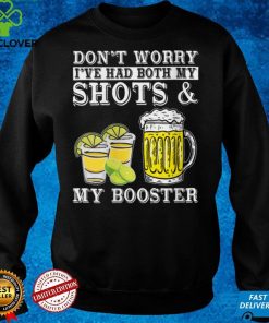 Womens Don't Worry I've had both my Shots and Booster Drinking Team V Neck T Shirt