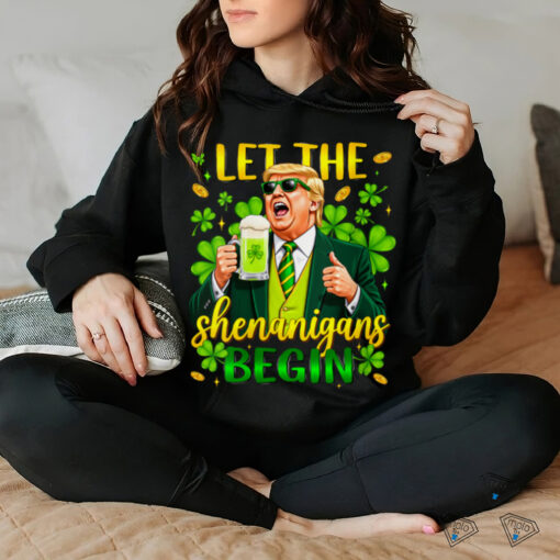 Womens Funny Trump St Patrick’s Day Beer Let The Shenanigans Begin Shirt