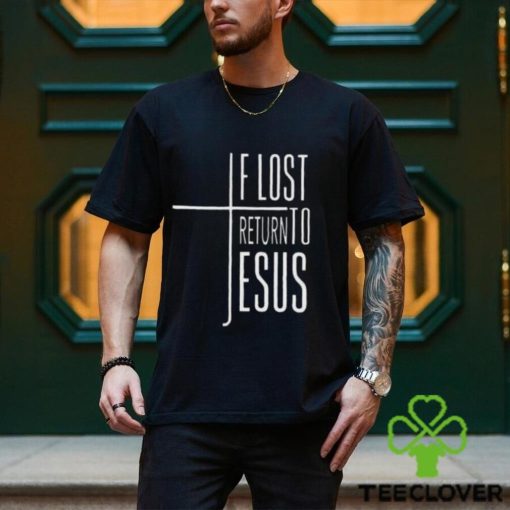 Women’s If Lost Return To Jesus Print V Neck Shirt