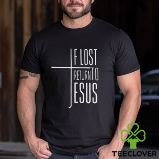 Women’s If Lost Return To Jesus Print V Neck Shirt