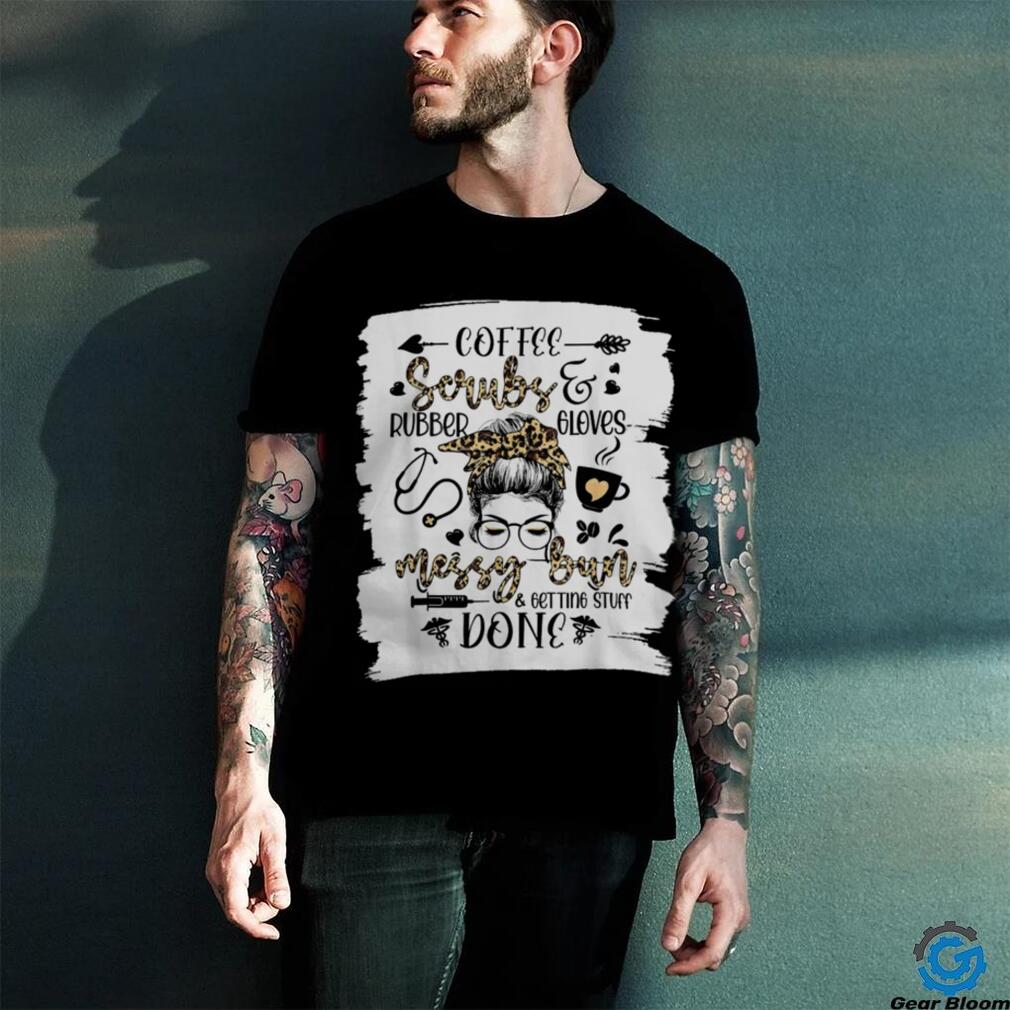 Womens Leopard Messy Bun Getting Stuff Done Funny Nurse Day Shirt Womens Leopard Messy Bun Getting Stuff Done Funny Nurse Day Shirt