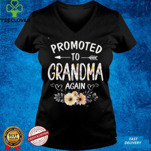Womens Promoted to Grandma Again Shirt Flower New Grandma T Shirt