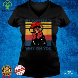 Womens Retro Chicken Yoga Eff You See Kay Why Oh You V Neck T Shirt