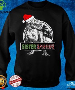 Womens Sistersaurus T hoodie, sweater, longsleeve, shirt v-neck, t-shirt Dinosaur Christmas Pajamas T rex Family T Shirt