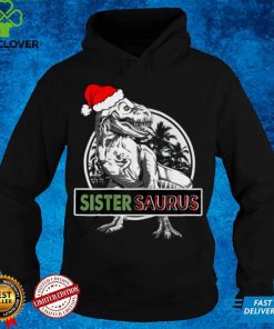 Womens Sistersaurus T hoodie, sweater, longsleeve, shirt v-neck, t-shirt Dinosaur Christmas Pajamas T rex Family T Shirt