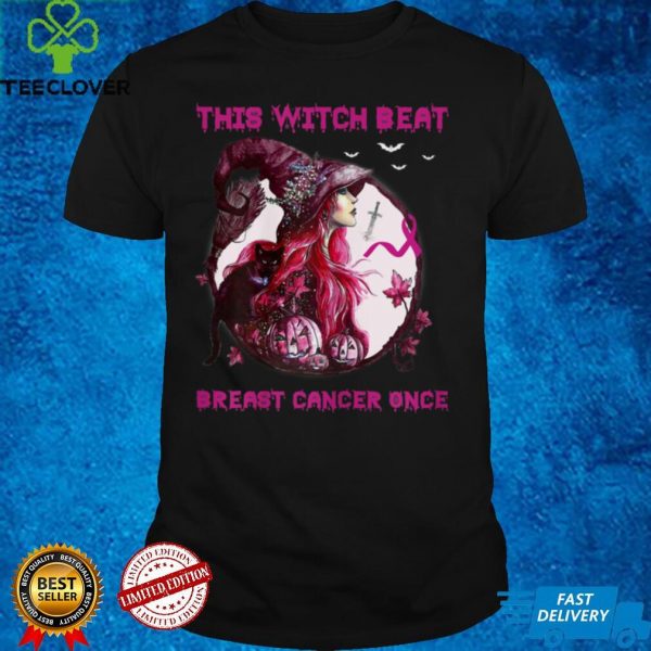 Womens This Witch Beat Breast Cancer Once Halloween Witch T Shirt