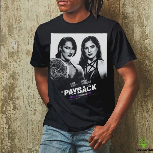 Women’s World Champion Rhea Ripley Defends Against Raquel Rodriguez At WWE Payback Unisex T Shirt