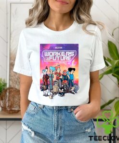 Workers of the future T Shirt