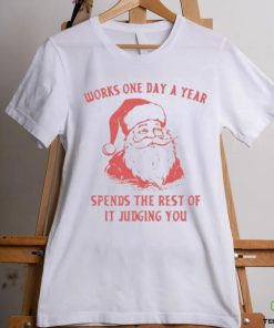 Works One Day A Year Shirt