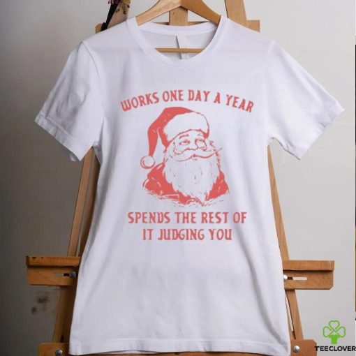 Works One Day A Year Shirt