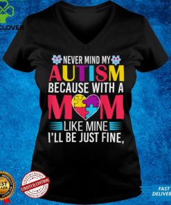 World Autism Awareness Day Autism Mom Gift T Shirt