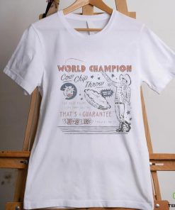 World Champion Cow Chip Throw The Best Chips Come From Sendero Shirt
