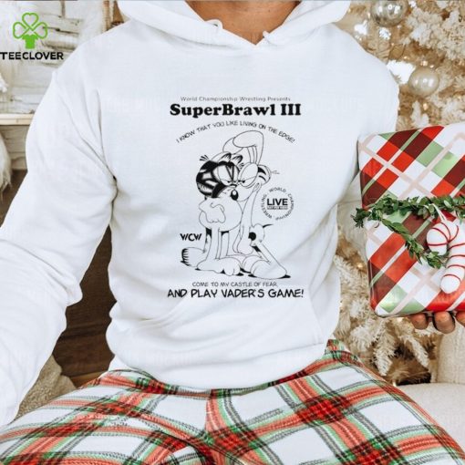 World Championship Wrestling presents SuperBrawl III I know that you like living on the edge hoodie, sweater, longsleeve, shirt v-neck, t-shirt