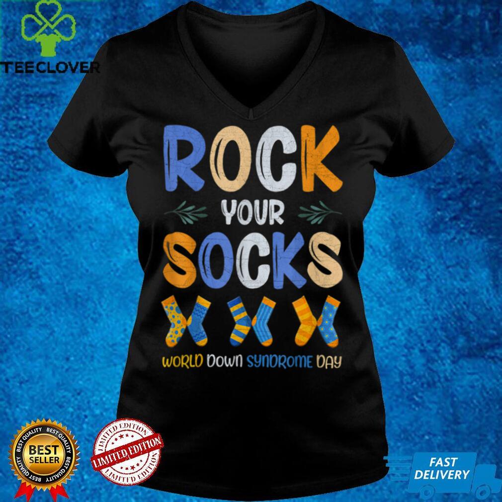 World Down Syndrome Day 21 March Rock Your Socks Awareness T Shirt World Down Syndrome Day 21 March Rock Your Socks Awareness T Shirt