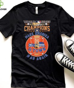 World Series 2022 Champions Houston Astros Make America Mad Again Shirt