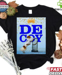 World Series Champion Decoy 2024 Poster t shirt 1 World Series Champion Decoy 2024 Poster t shirt