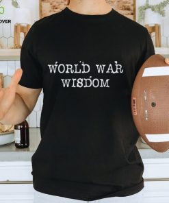 World War Wisdom Logo shirt