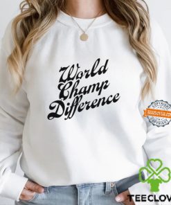 World champ cursive hoodie, sweater, longsleeve, shirt v-neck, t-shirt