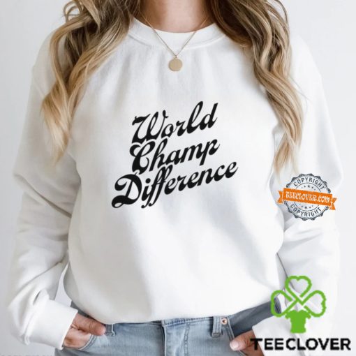 World champ cursive hoodie, sweater, longsleeve, shirt v-neck, t-shirt