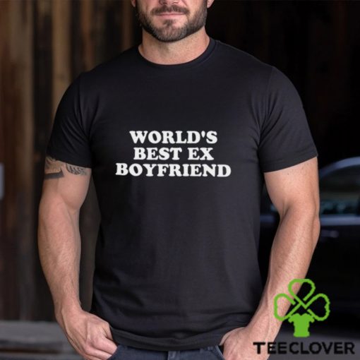 World’S Best Ex Gilfriend Shirt