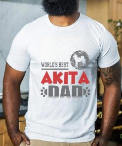 World’s Best Akita Dad Shirt 2 World’s Best Akita Dad Shirt