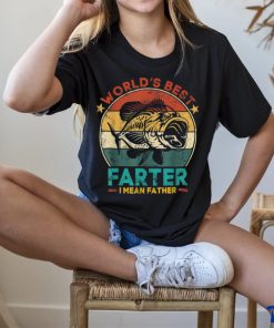 Worlds Best Farter I Mean Father Best Dad Ever Cool Fish T Shirt