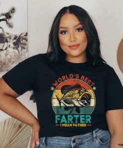 Worlds Best Farter I Mean Father Best Dad Ever Cool Fish T Shirt