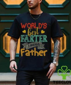 World’s Best Farter I Mean Father Day T Shirt Unisex Classic
