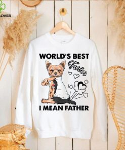 World’s Best Farter I Mean Fathers Yorkie Dog Dad Unisex Shirt