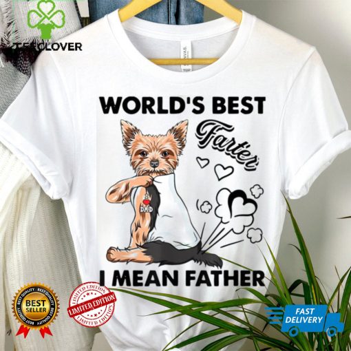 World’s Best Farter I Mean Fathers Yorkie Dog Dad Unisex Shirt