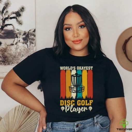Worlds Okayest Disc Golf Player Vintage T Shirt