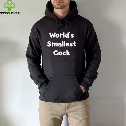World’s smallest Cock 2022 hoodie, sweater, longsleeve, shirt v-neck, t-shirt