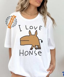 Worstshirts I Love Honse Shirt